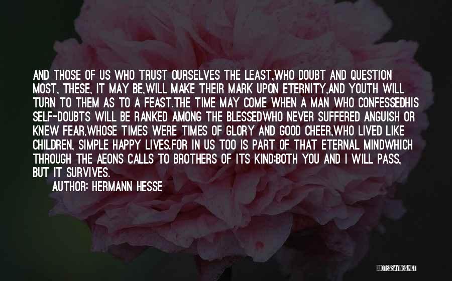 Doubt In Trust Quotes By Hermann Hesse