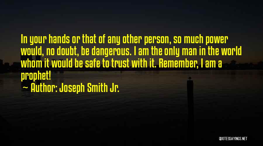 Doubt In Trust Quotes By Joseph Smith Jr.
