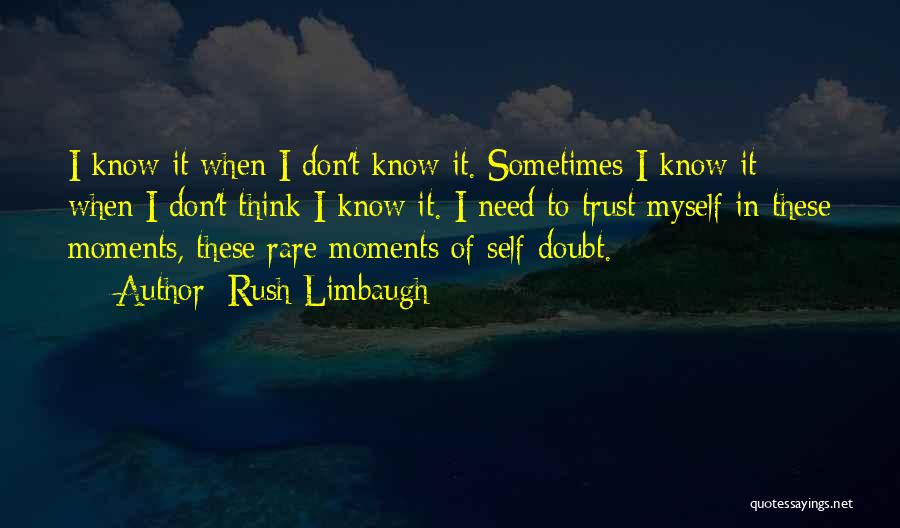 Doubt In Trust Quotes By Rush Limbaugh