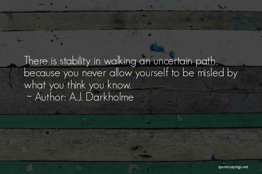 Doubt In Yourself Quotes By A.J. Darkholme