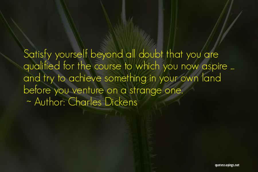 Doubt In Yourself Quotes By Charles Dickens