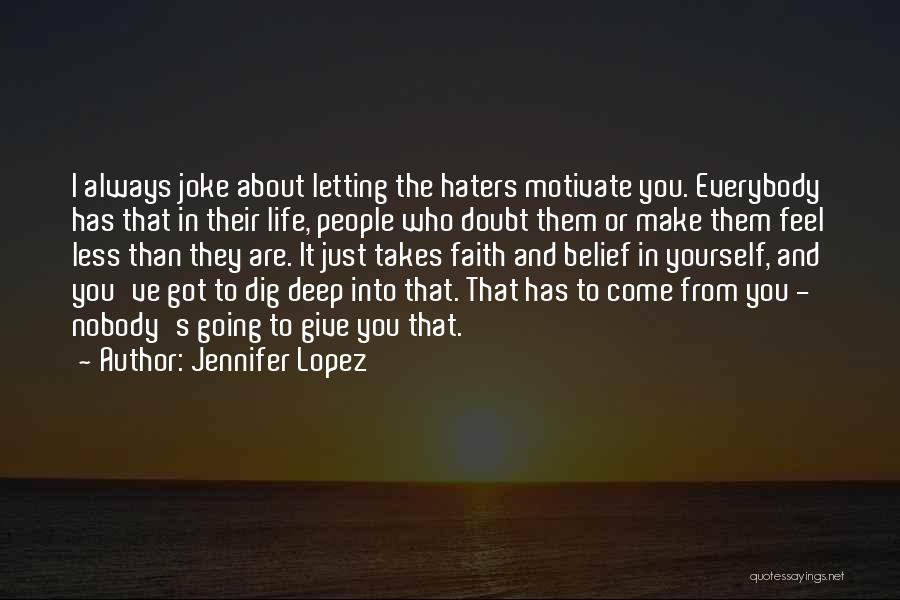 Doubt In Yourself Quotes By Jennifer Lopez