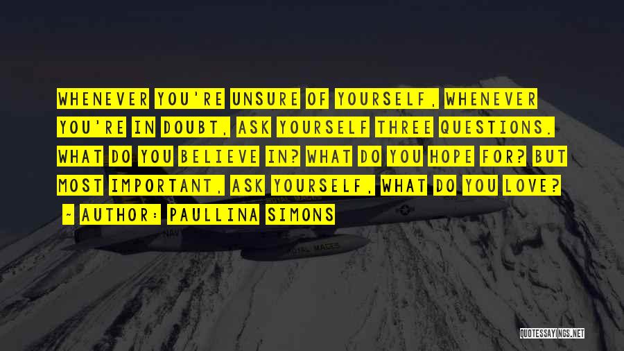 Doubt In Yourself Quotes By Paullina Simons