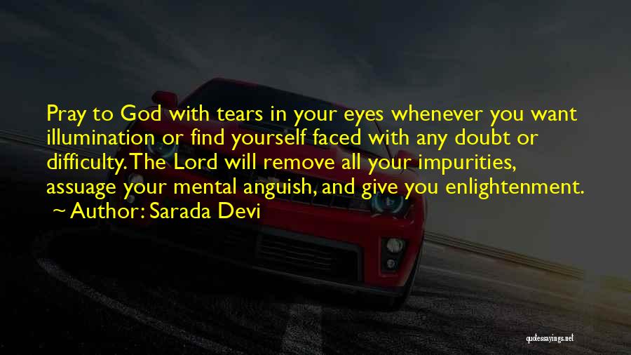 Doubt In Yourself Quotes By Sarada Devi