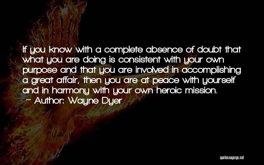 Doubt In Yourself Quotes By Wayne Dyer