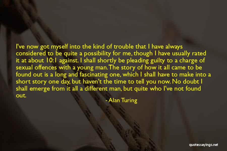 Doubt Me Now Quotes By Alan Turing Doubt Me Now Quotes By Alan Turing