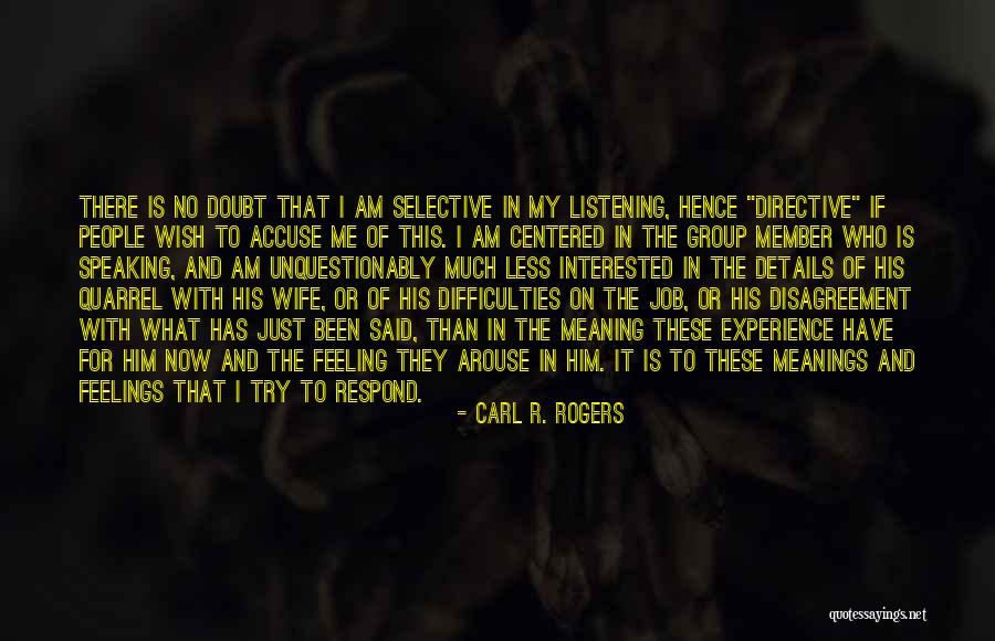 Doubt Me Now Quotes By Carl R. Rogers