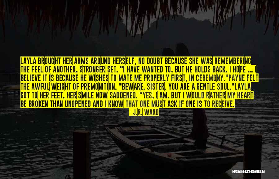Doubt Me Now Quotes By J.R. Ward Doubt Me Now Quotes By J.R. Ward