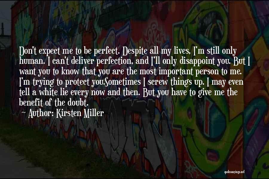 Doubt Me Now Quotes By Kirsten Miller