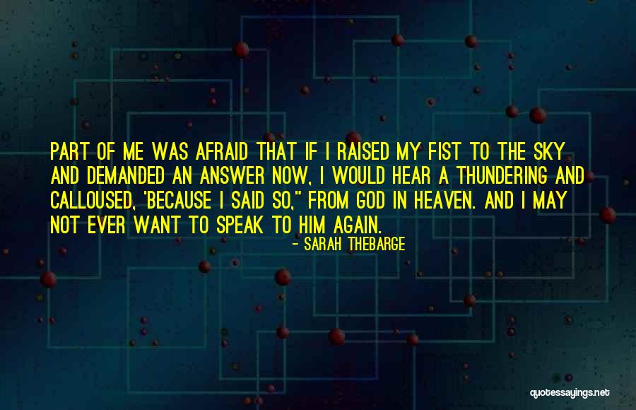 Doubt Me Now Quotes By Sarah Thebarge Doubt Me Now Quotes By Sarah Thebarge