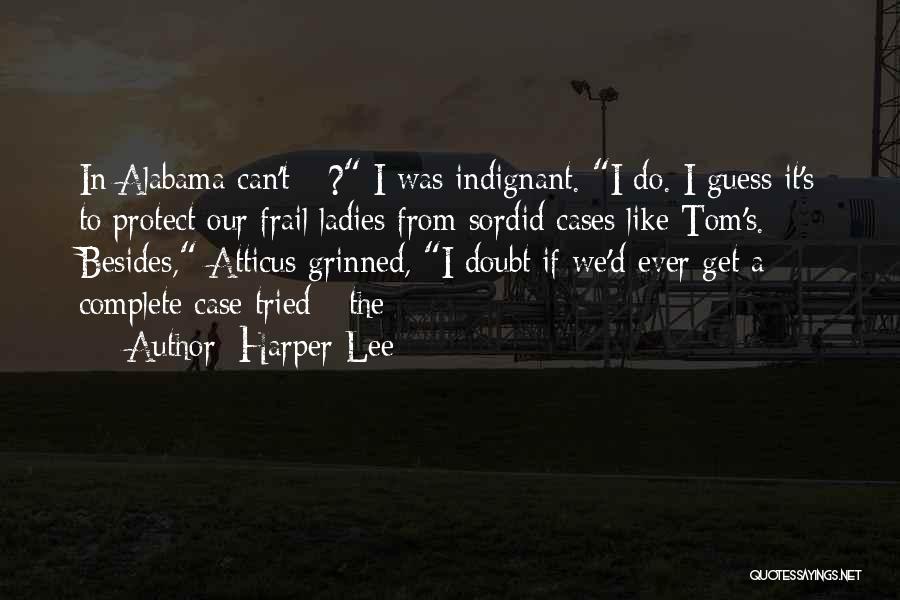 Doubt Quotes By Harper Lee
