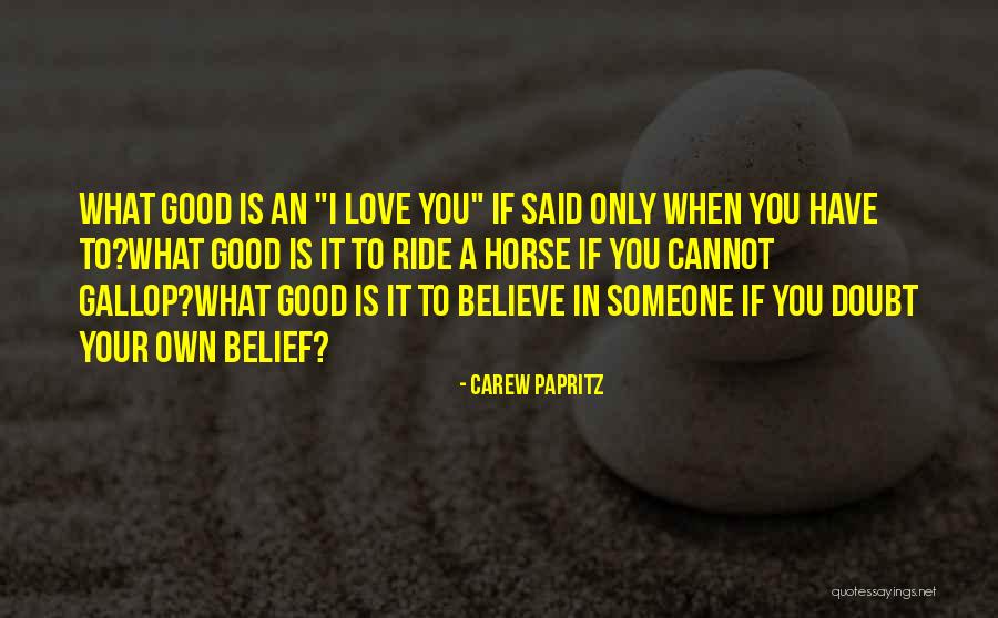 Doubt Quotes Quotes By Carew Papritz Doubt Quotes Quotes By Carew Papritz
