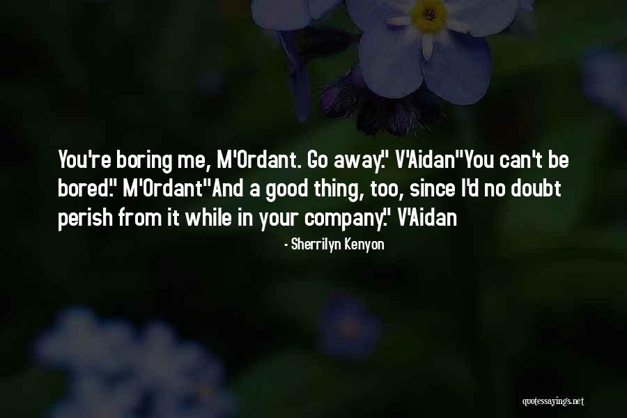 Doubt Quotes Quotes By Sherrilyn Kenyon Doubt Quotes Quotes By Sherrilyn Kenyon