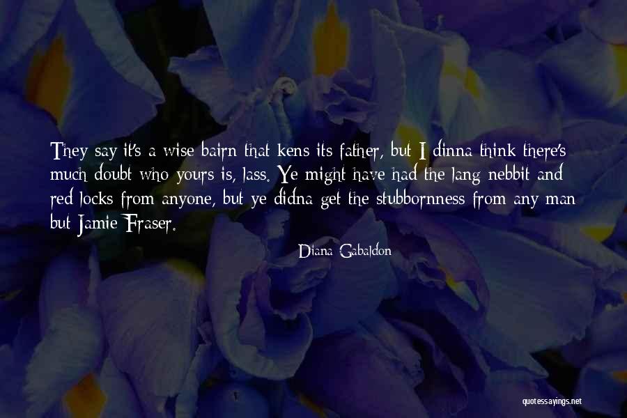 Doubt The Quotes By Diana Gabaldon Doubt The Quotes By Diana Gabaldon