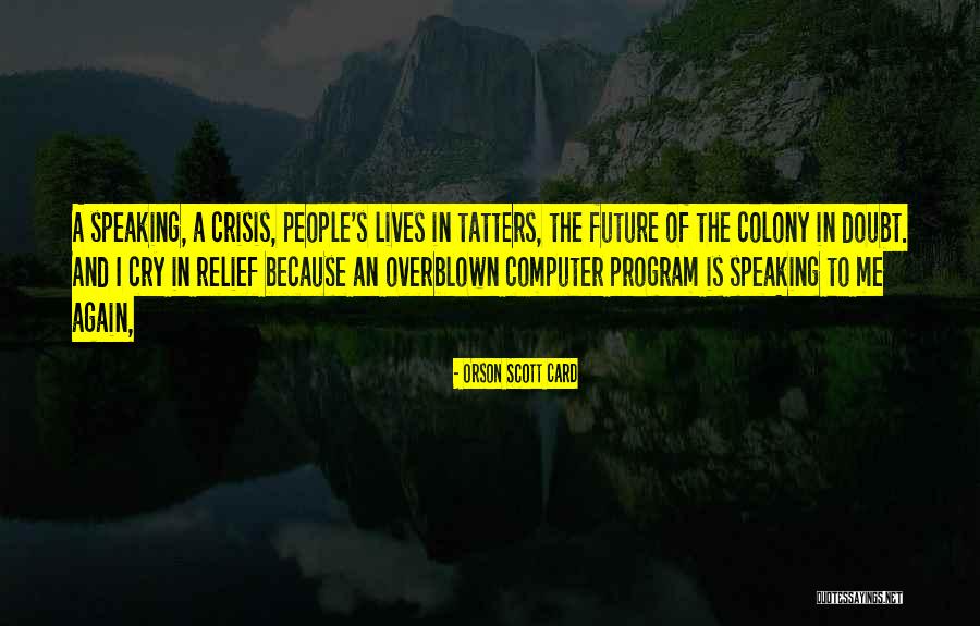 Doubt The Quotes By Orson Scott Card Doubt The Quotes By Orson Scott Card