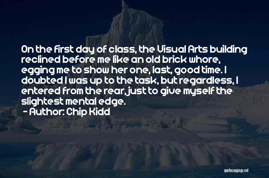Doubted Me Quotes By Chip Kidd