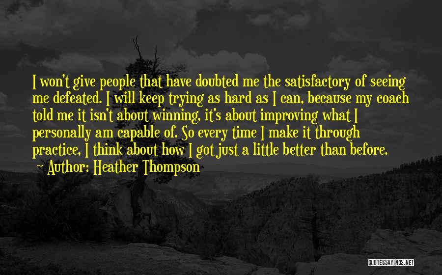 Doubted Me Quotes By Heather Thompson