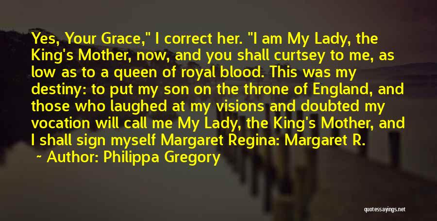 Doubted Me Quotes By Philippa Gregory