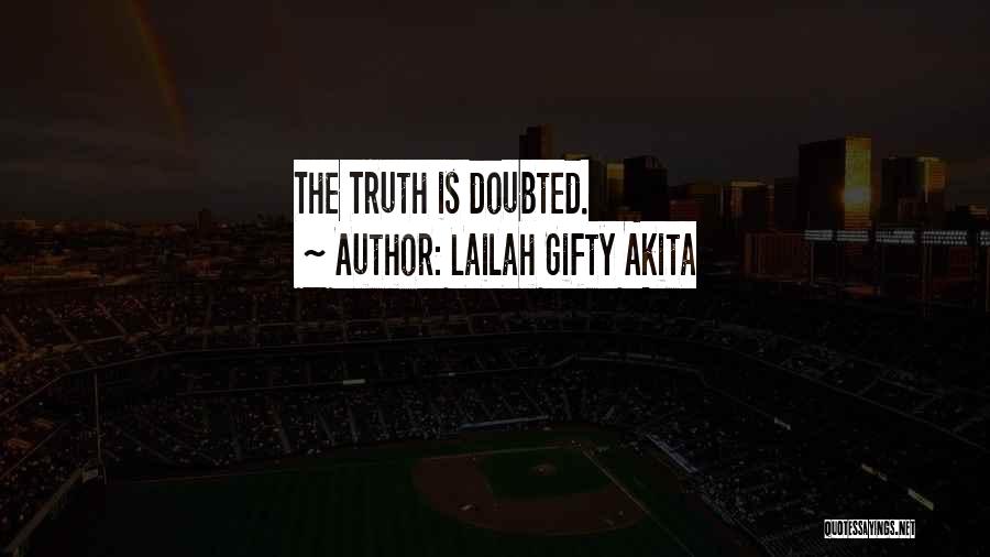 Doubted Quotes By Lailah Gifty Akita