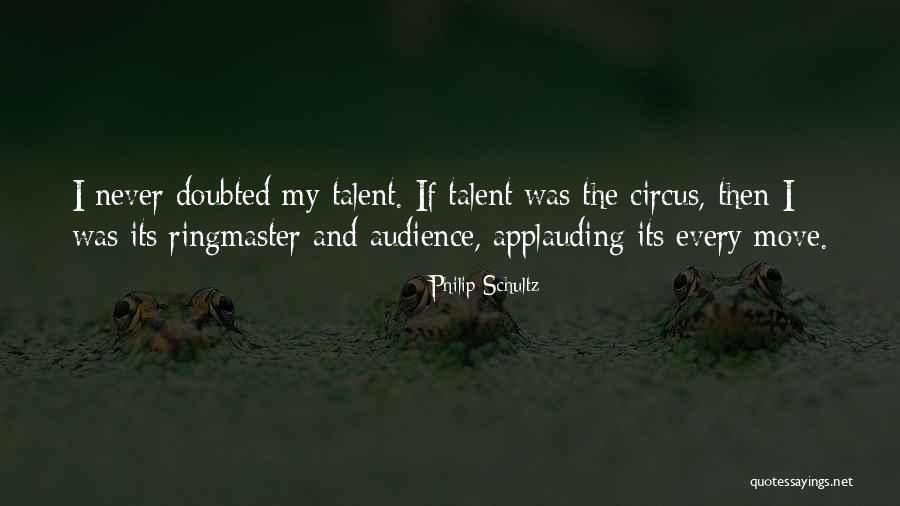 Doubted Quotes By Philip Schultz Doubted Quotes By Philip Schultz