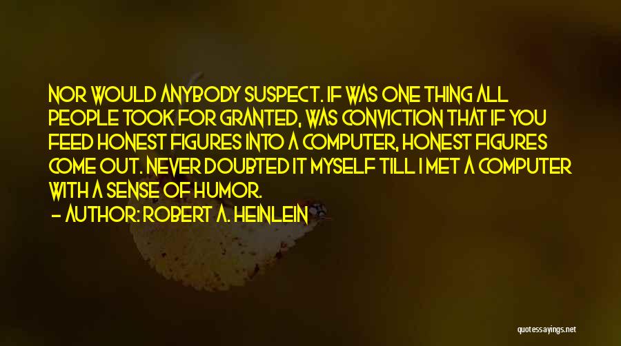 Doubted Quotes By Robert A. Heinlein