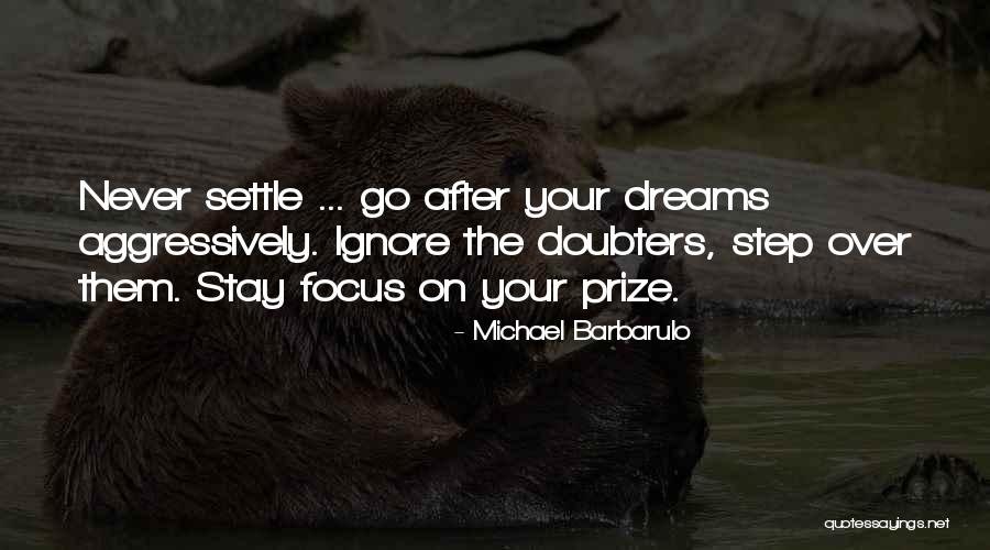 Doubters In Life Quotes By Michael Barbarulo Doubters In Life Quotes By Michael Barbarulo
