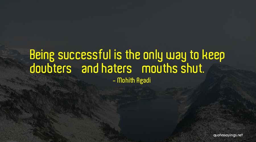 Doubters Motivational Quotes By Mohith Agadi