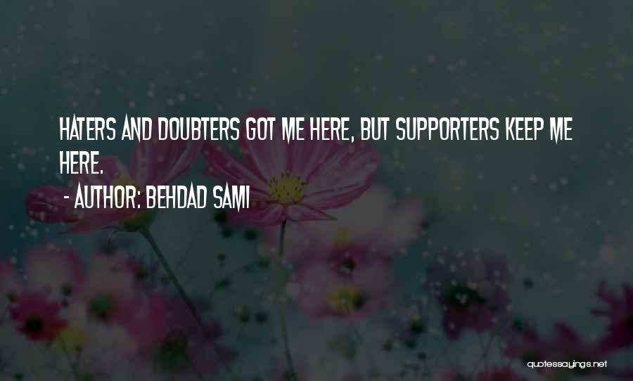 Doubters Quotes By Behdad Sami