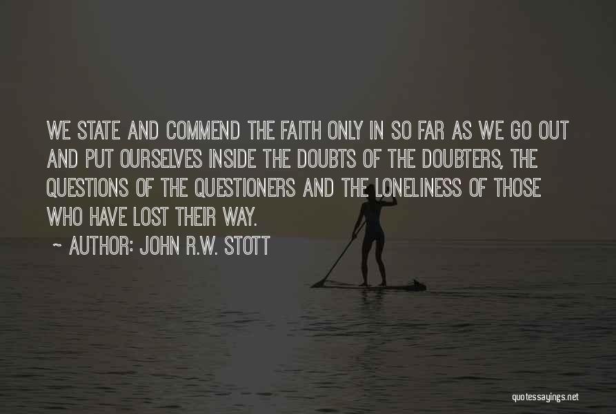 Doubters Quotes By John R.W. Stott