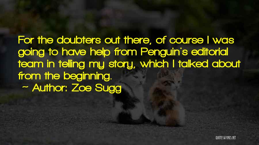 Doubters Quotes By Zoe Sugg