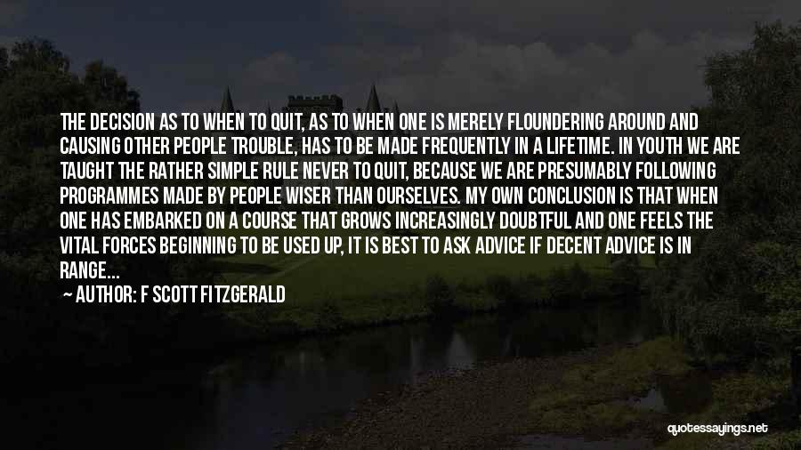 Doubtful Decision Quotes By F Scott Fitzgerald