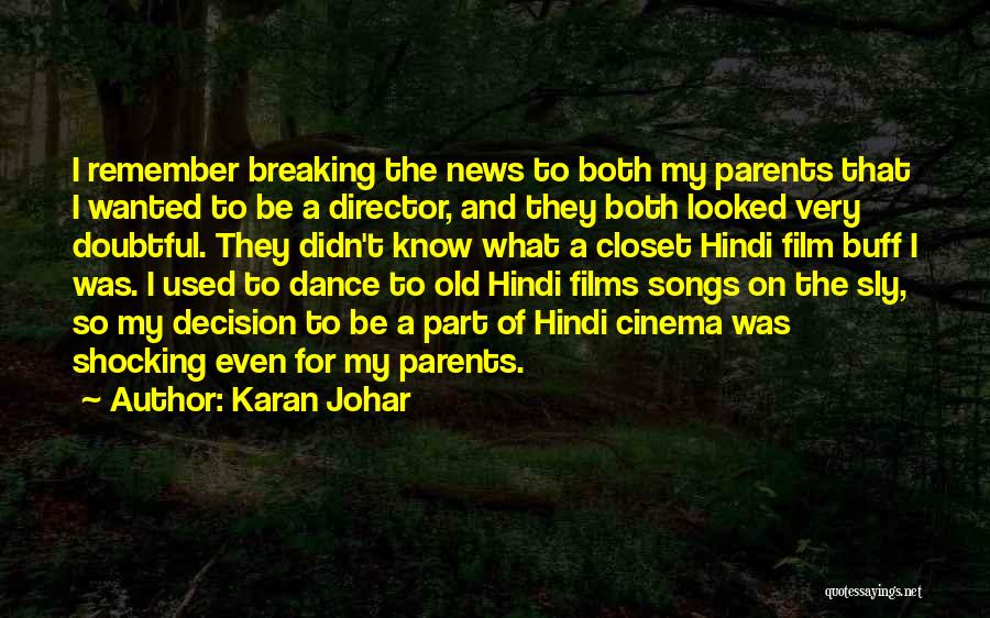 Doubtful Decision Quotes By Karan Johar