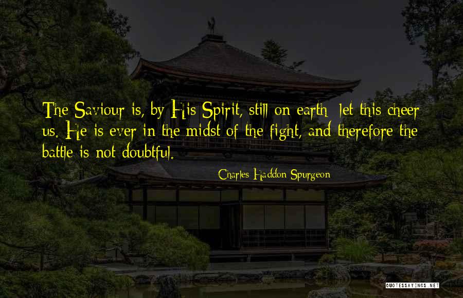 Doubtful Quotes By Charles Haddon Spurgeon Doubtful Quotes By Charles Haddon Spurgeon