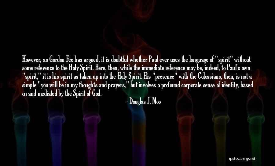 Doubtful Quotes By Douglas J. Moo Doubtful Quotes By Douglas J. Moo