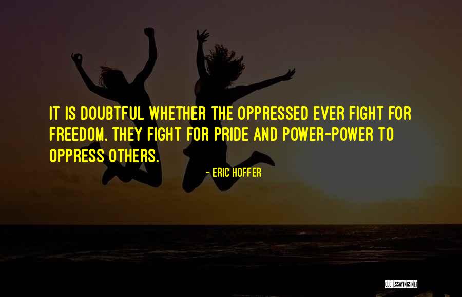 Doubtful Quotes By Eric Hoffer Doubtful Quotes By Eric Hoffer