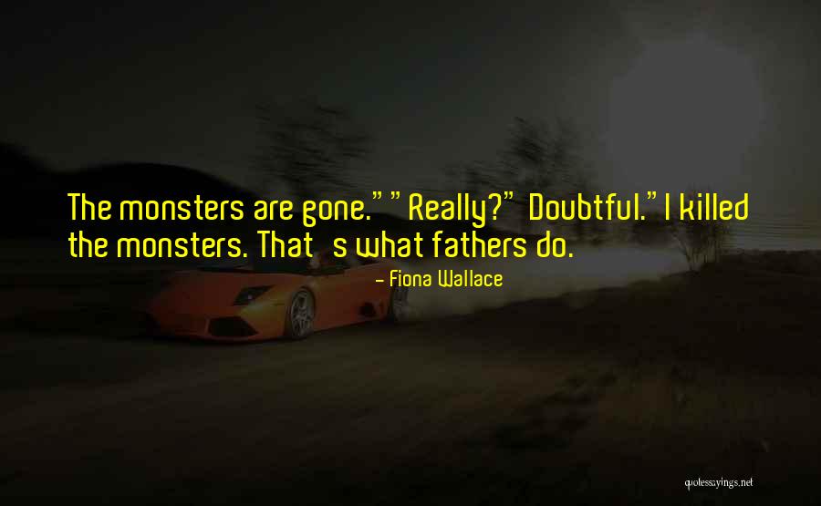 Doubtful Quotes By Fiona Wallace Doubtful Quotes By Fiona Wallace