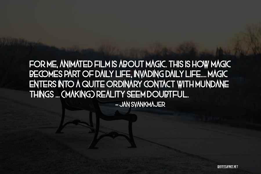 Doubtful Quotes By Jan Svankmajer Doubtful Quotes By Jan Svankmajer