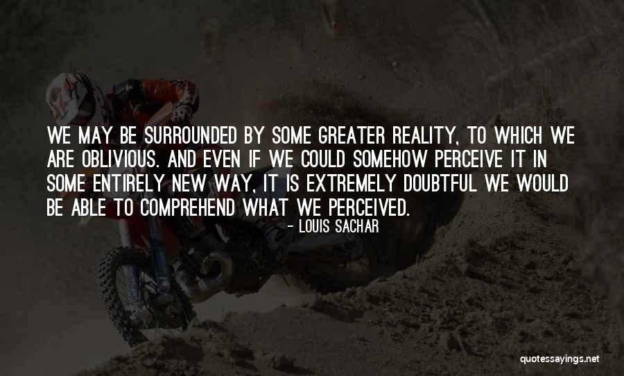 Doubtful Quotes By Louis Sachar Doubtful Quotes By Louis Sachar