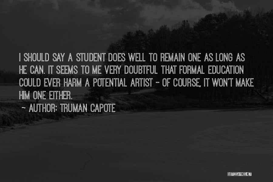 Doubtful Quotes By Truman Capote