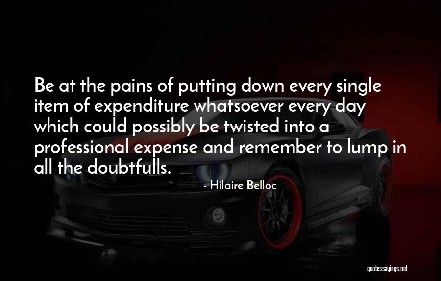 Doubtfulls Quotes By Hilaire Belloc Doubtfulls Quotes By Hilaire Belloc