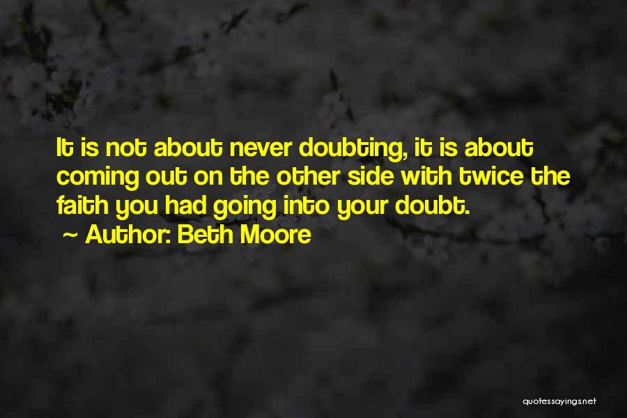 Doubting Faith Quotes By Beth Moore