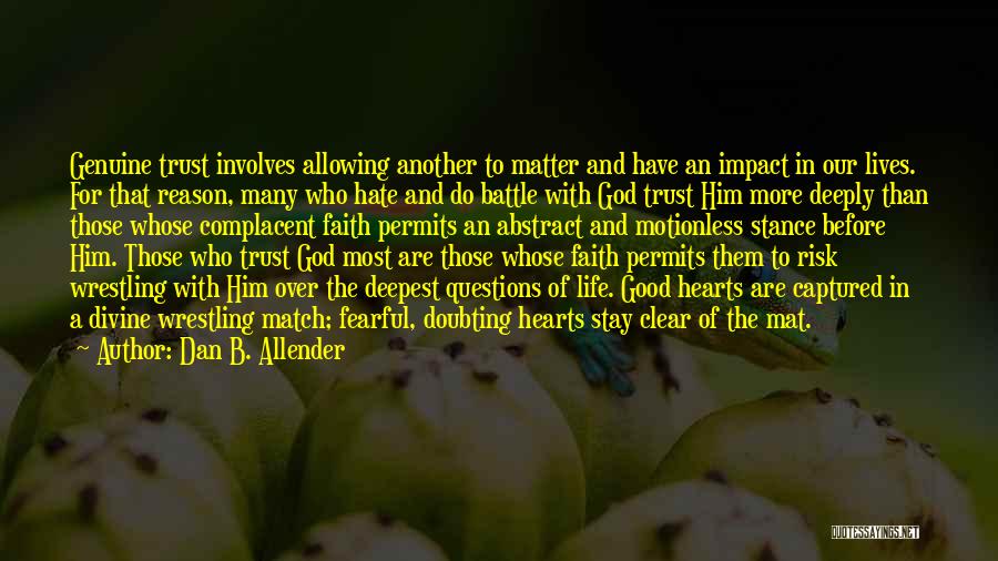 Doubting Faith Quotes By Dan B. Allender