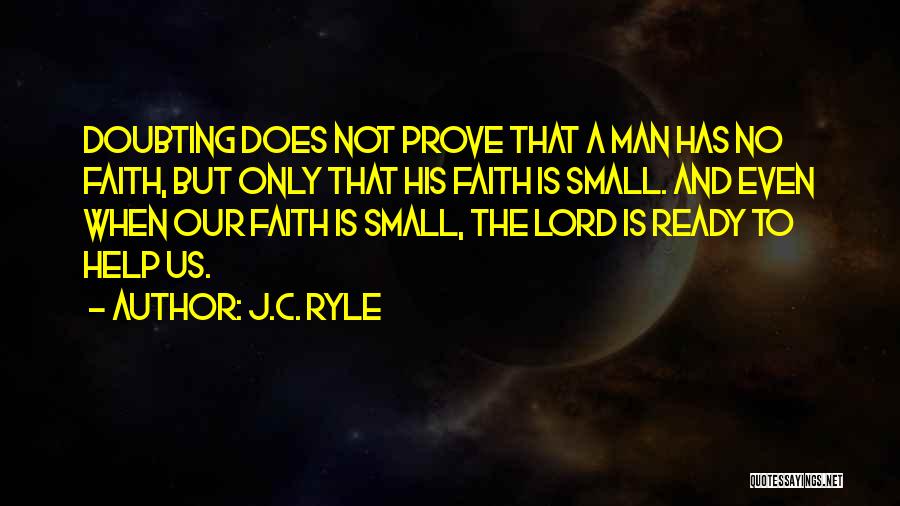 Doubting Faith Quotes By J.C. Ryle