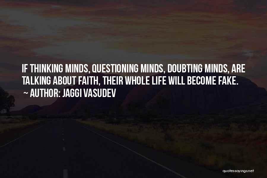 Doubting Faith Quotes By Jaggi Vasudev