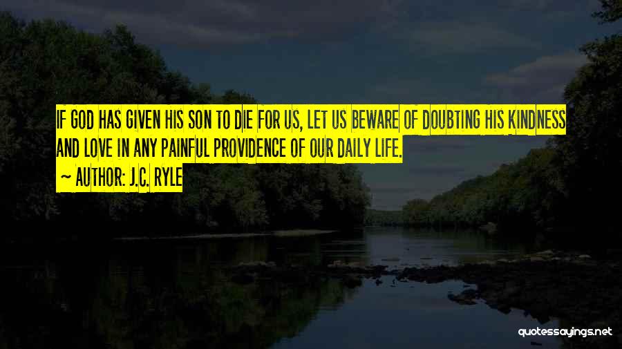 Doubting His Love Quotes By J.C. Ryle