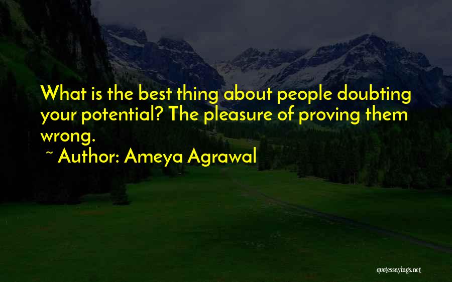 Doubting Life Quotes By Ameya Agrawal