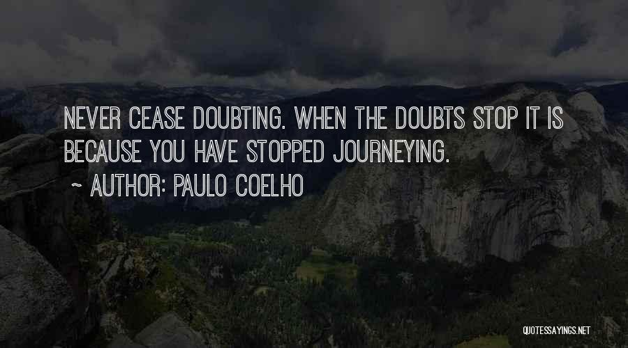 Doubting Life Quotes By Paulo Coelho