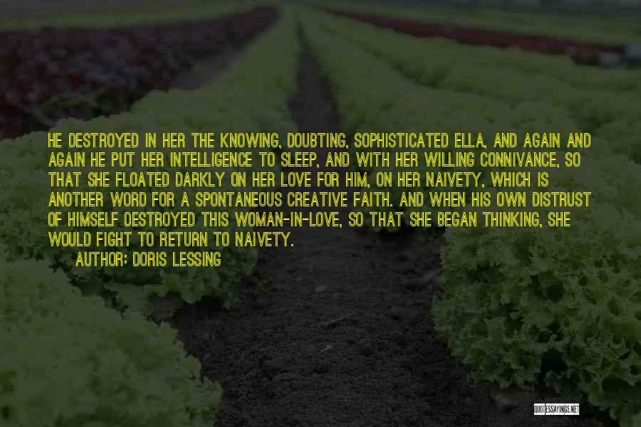 Doubting My Love Quotes By Doris Lessing