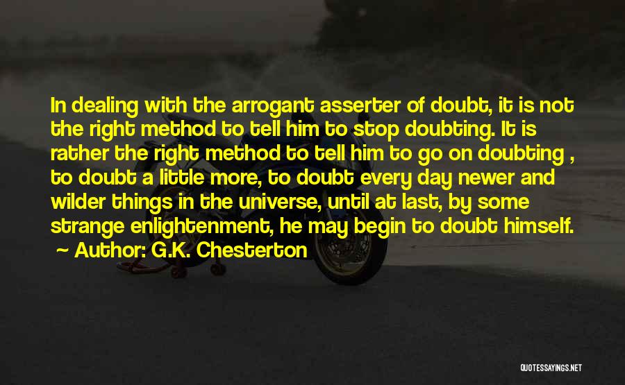 Doubting Others Quotes By G.K. Chesterton