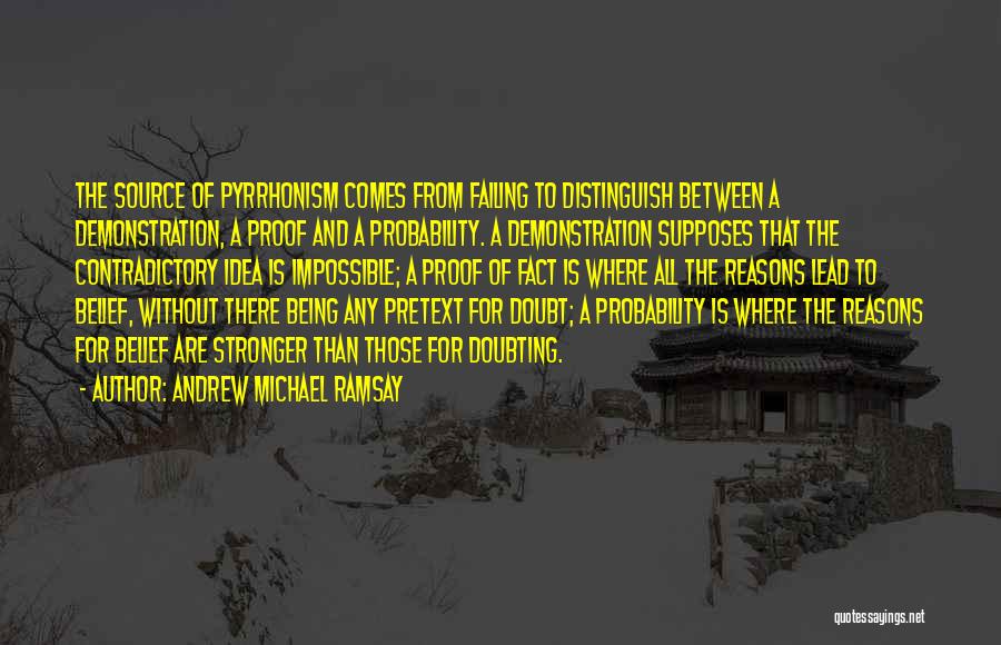 Doubting Quotes By Andrew Michael Ramsay